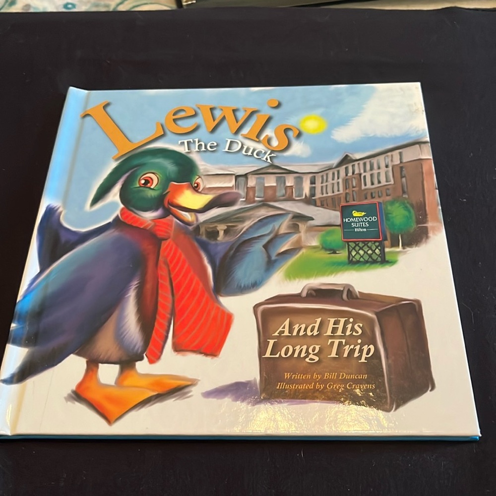 Lewis The Duck and his long trip. Hilton Homewood Suites hardback book